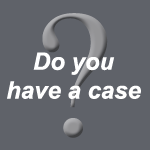 Do you have a Mesothelioma case?